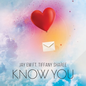 Know You (feat. Tiffany Sharee)