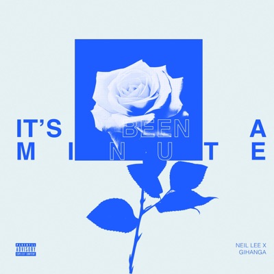 It's been a min (feat. GIHANGA) - Single