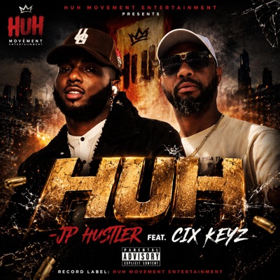HUH (feat. Cix Keyz) - Single