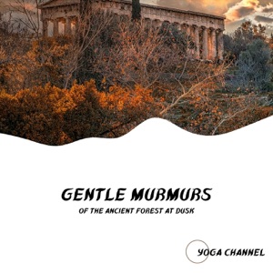 Gentle Murmurs of the Ancient Forest at Dusk