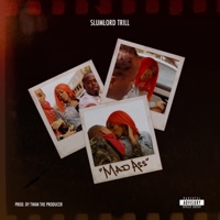 Mad Ass - Single - Slumlord Trill