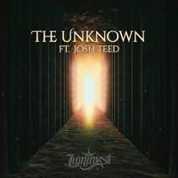 The Unknown (feat. Josh Teed) - Single - Luminyst