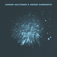 Early Hours (Live) - Single - Juhani Aaltonen & Heikki Sarmanto