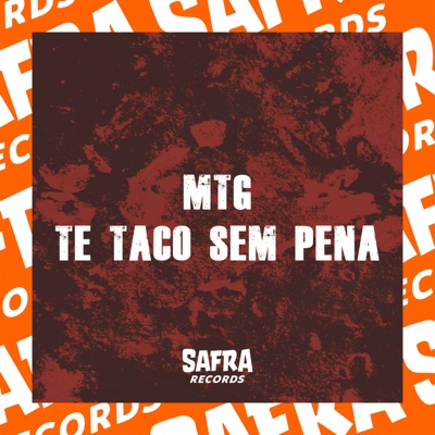 Mtg Te Taco Sem Pena (feat. mc bielzin jh, MC GW & Mc Kitinho) - Single