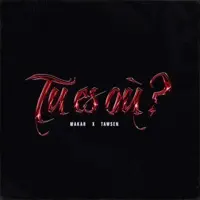 Tu es où ? — Makar