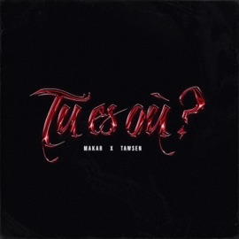 Tu es où ? Makar, Tawsen & Trobi