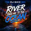 Take Me To The River