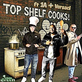 Top Shelf Cooks! (feat. 1A & Versaci) Adam Gr££n