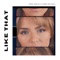 Like That - Song House & Emmy Russell lyrics