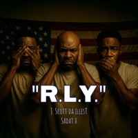 R.L.Y. (feat. Sadat X) - Single - J. Scott da illesT