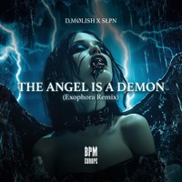The Angel Is a Demon (Exophora Remix) - Single - D.MØLISH & SŁPN