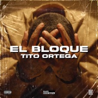 El Bloque. (feat. Black hood mafia) - Single - Tito Ortega