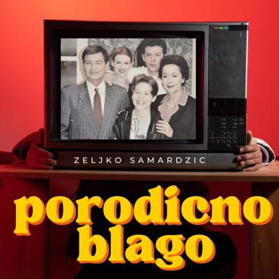 Zeljko Samardzic - Porodicno Blago