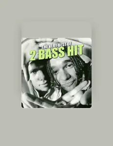 Dengarkan 2 Bass Hit, tonton video musik, baca bio, lihat tanggal tur & lainnya!