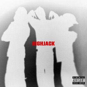 HIGHJACK (feat. Jessica Pratt) - Single