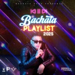 Bachata Playlist 2025