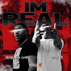 I'm Real (feat. TMS KB) Bossland Chris