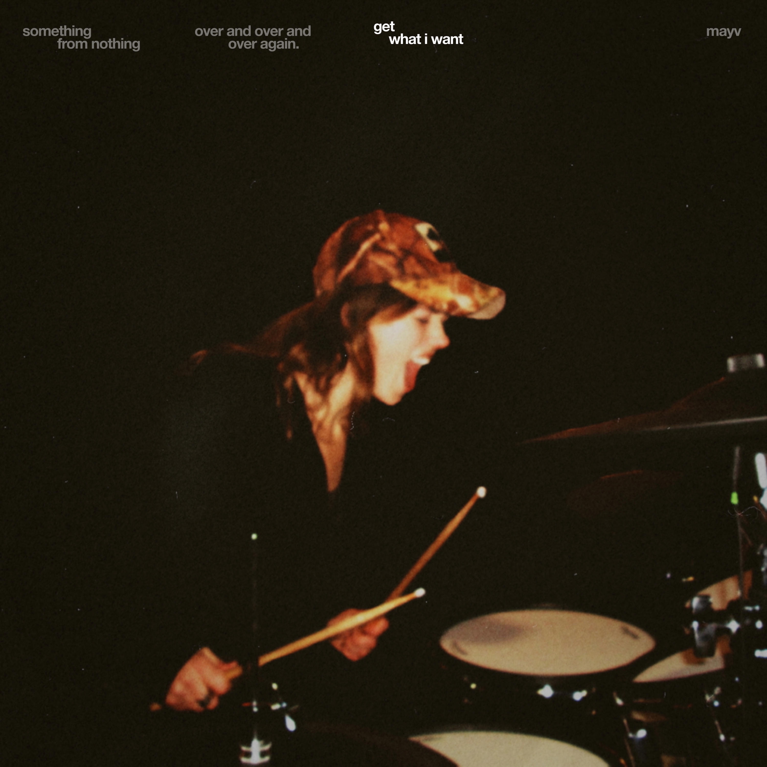 GET WHAT I WANT - Single