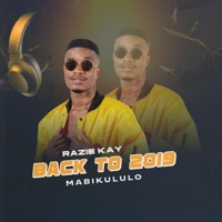 Back to 2019 (mabikululo) - EP - Razie Kay