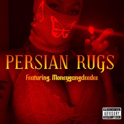 Persian rugs (feat. MoneyGangDeeDee) - Single