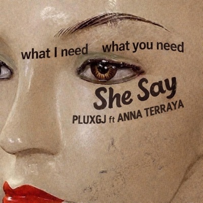 She Say (feat. Anna Terraya) - Single