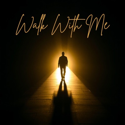 Walk With Me - Single