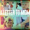 A LETTER TO MOM