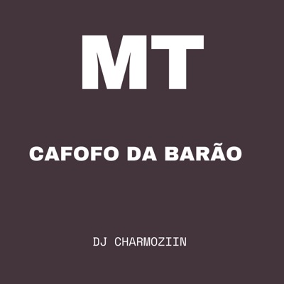 Mt - Cafofo da Barão - Single