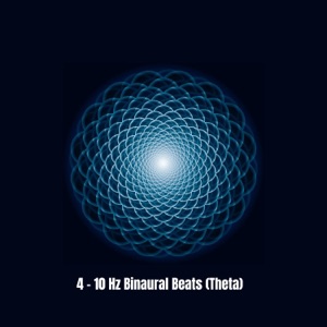 4 -10 Hz Binaural Beats (Theta)