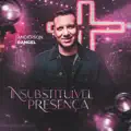Insubstituivel Presenca