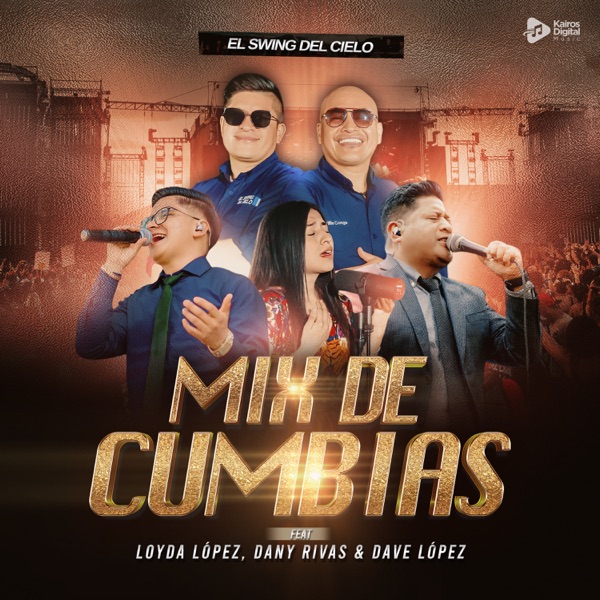 Mix de Cumbias (feat. Dany Rivas & Loyda López & Dave López) - Single