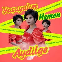 Yaşayalım Hemen! - Single - Aydilge