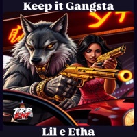 Keep It Gangsta - Single - Lil E Etha