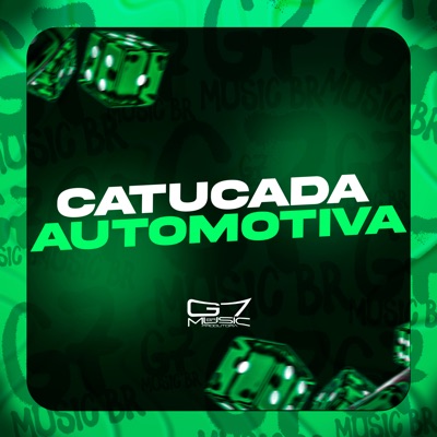 Catucada Automotiva (feat. MC 7W) - Single