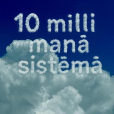 10 MILLI MANĀ SISTĒMĀ - Single