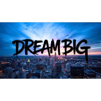 Dream Big (feat. Kevly, Aisha Wrighter & J-west) - Single
