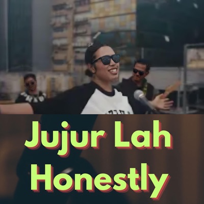 Jujur Lah Honestly - Single