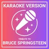 Karaoke Version - A Tribute to Bruce Springsteen