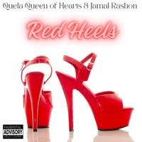 Red Heels - Single - Quela Queen Of Hearts & Jamal Rashon