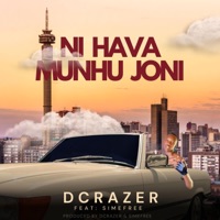 Ni hava munhu joni (feat. Simefree) - Single - Dcrazer