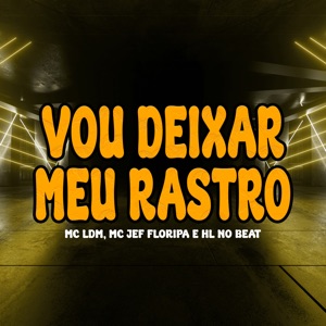Vou Deixar Meu Rastro
