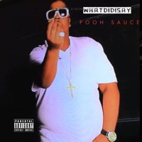 WHATDIDISAY - EP - Pooh Sauce