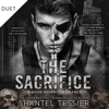 The Sacrifice: A Dark Revenge Romance (Unabridged) - Shantel Tessier
