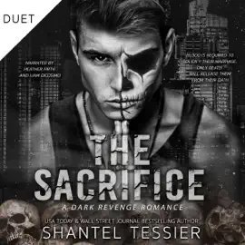 The Sacrifice: A Dark Revenge Romance (Unabridged)