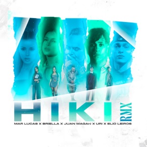 HIKI (feat. Mar Lucas, Elio Leiros & Rodridi) [Remix]