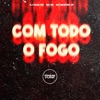 Com Todo o Fogo (feat. Prime Funk) - Single