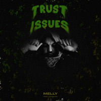 Trust Issues - Single - Melly