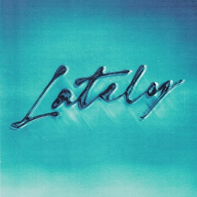 Lately - Single