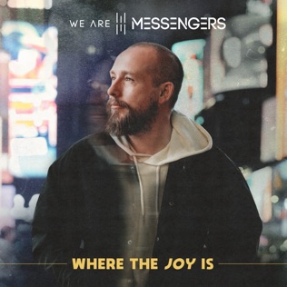We Are Messengers All Things