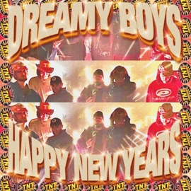 HAPPY NEW YEARS (2025 CYPHER FREESTYLE) [with Turdwise, Slug God, DJ Methmane, Greasy Owen, Simon ? & 1900 Punch Face] (feat. Turdwise, Slug God, DJ Methmane, Greasy Owen, Simon ? & 1900 Punch Face) DREAMY BOYS